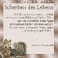 scherben des lebens
